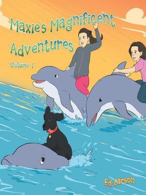 cover image of Maxie's Magnificent Adventures